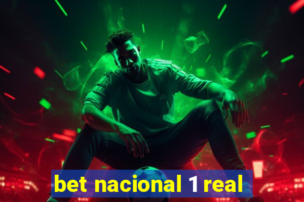 bet nacional 1 real